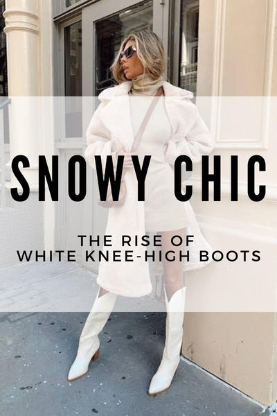 Snowy Chic: The Rise of White Knee-High Boots in Fashion