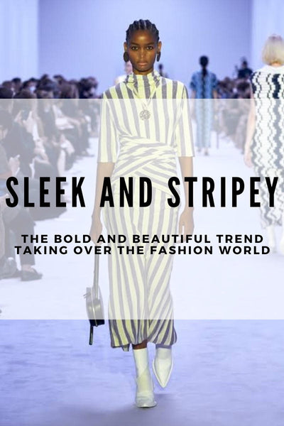 Sleek and Stripey: The Bold and Beautiful Trend Taking Over the Fashion World